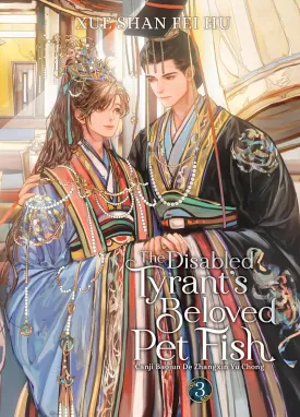 The Disabled Tyrant's Beloved Pet Fish: Canji Baojun De Zhangxin Yu Chong (Novel) Vol. 3 Paperback  December 10, 2024